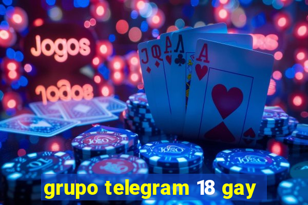 grupo telegram 18 gay